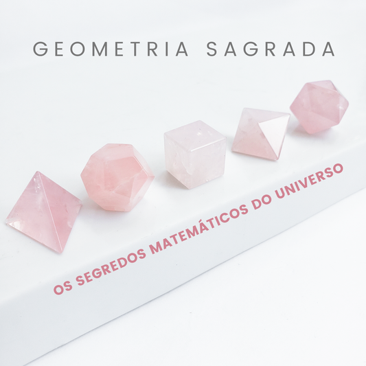 A Geometria Sagrada e os segredos matemáticos do Universo
